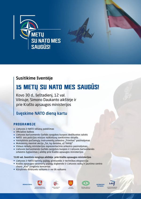  Lietuvos įstojimo į NATO 15-ųjų metinių šventiniai renginiai – „15 metų su NATO mes saugūs!“