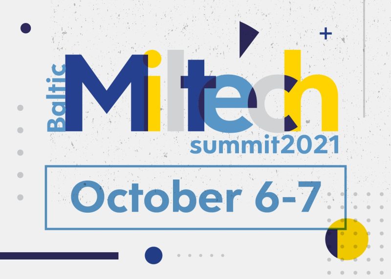 Vilniuje vyks tarptautinis gynybos technologijų renginys „Baltic Miltech Summit 2021“