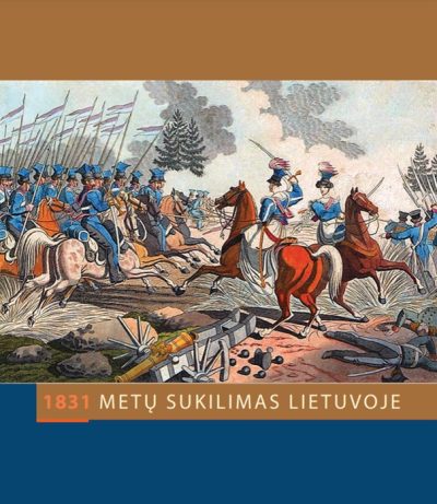 Brošiūra. „1831 metų sukilimas Lietuvoje“, VDKM, 2011.