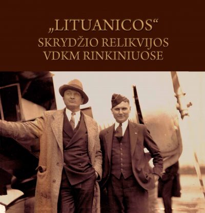 Knyga. Dalė Naujalienė „Lituanicos skrydžio relikvijos VDKM rinkiniuose“. VDKM, 2013.