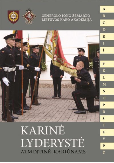 Knyga. Algirdas V. Kanauka „Karinė lyderystė. Atmintinė kariūnams“, mokomoji priemonė, LKA, 2013.