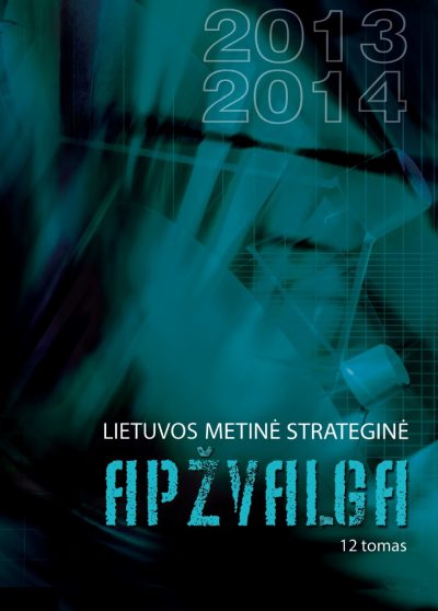 Knyga. „Lietuvos metinė strateginė apžvalga 2013–2014 m.“ XII tomas, LKA, 2014.
