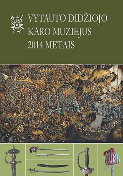 Knyga. „Vytauto Didžiojo karo muziejus 2014 m.” Almanachas. VDKM, 2015.
