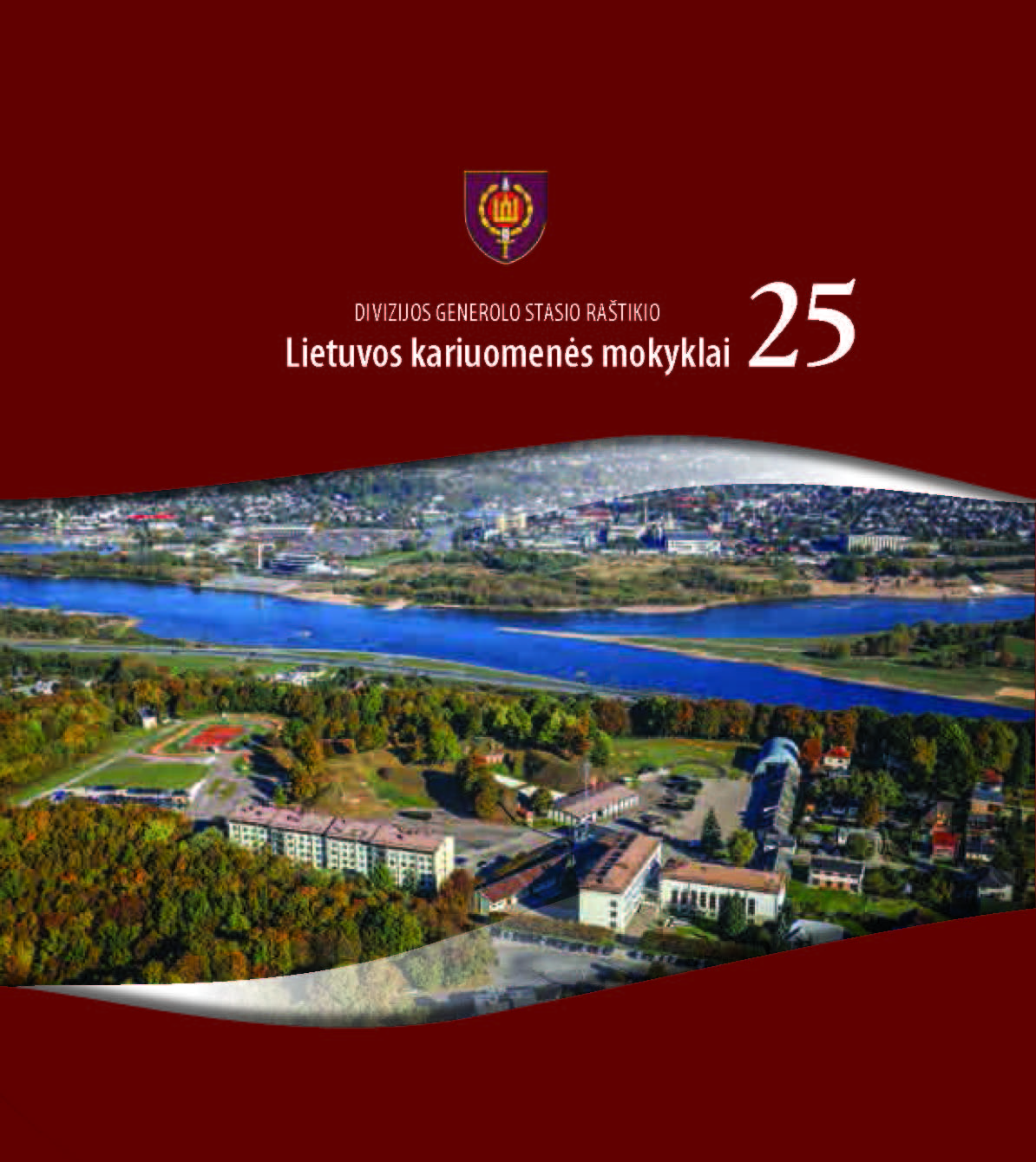 Brošiūra. Inga Klenauskienė „Divizijos generolo Stasio Raštikio Lietuvos kariuomenės mokyklai 25“. LKM, 2015.