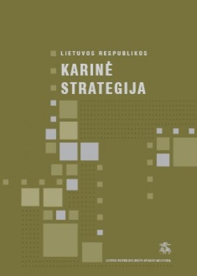 Brošiūra. “Lietuvos Respublikos karinė strategija, KAM, 2016.