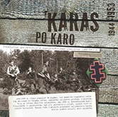 Brošiūra. Asta Dūdienė „Karas po karo“. KAM, 2018.