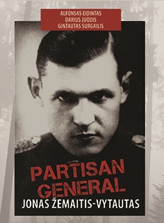 Knyga. A. Eidintas, D. Juodis, G. Surgailis. „Partisan General Jonas Žemaitis–Vytautas”, LKA, 2019.