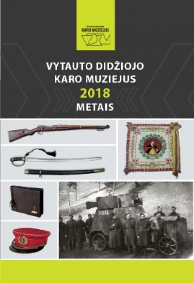 Knyga. „Vytauto Didžiojo karo muziejus 2018 m.“ almanachas. VDKM, 2019.