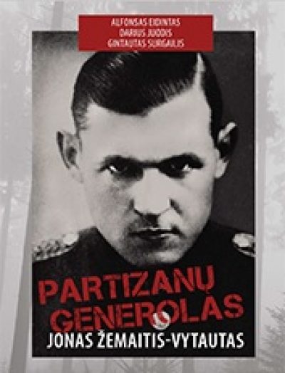 Knyga. A. Eidintas, D. Juodis, G. Surgailis. „Partizanų generolas Jonas Žemaitis–Vytautas”, LKA, 2023.