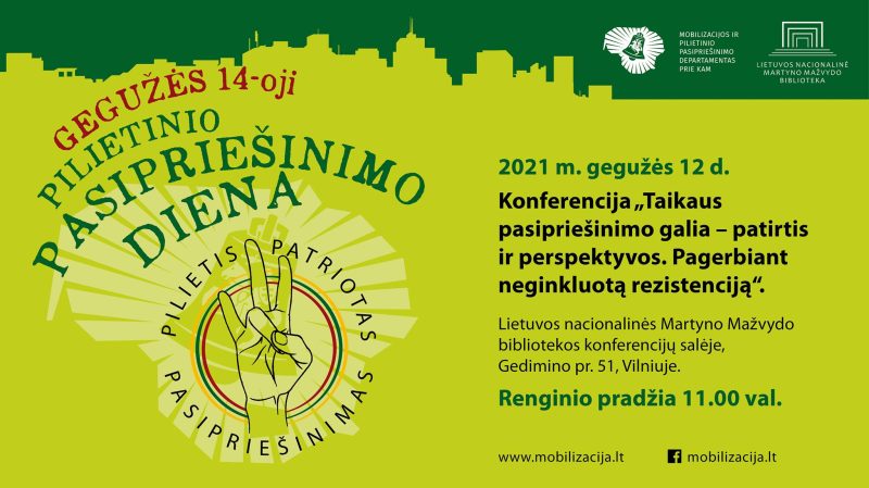 Konferencija „Taikaus pasipriešinimo galia – patirtis ir perspektyvos. Pagerbiant neginkluotą rezistenciją“