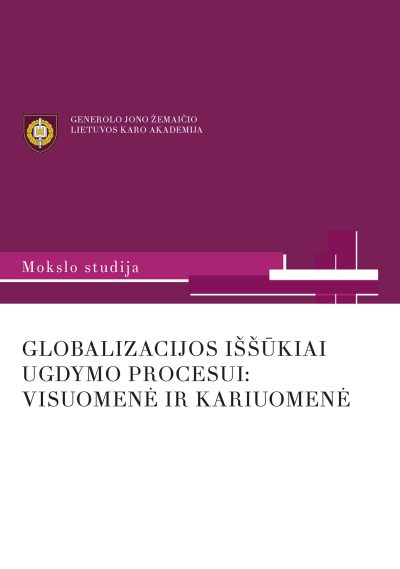 Knyga. Audronė Petrauskaitė „Globalizacijos iššūkiai ugdymo procesui: visuomenė ir kariuomenė“, LKA, 2013.