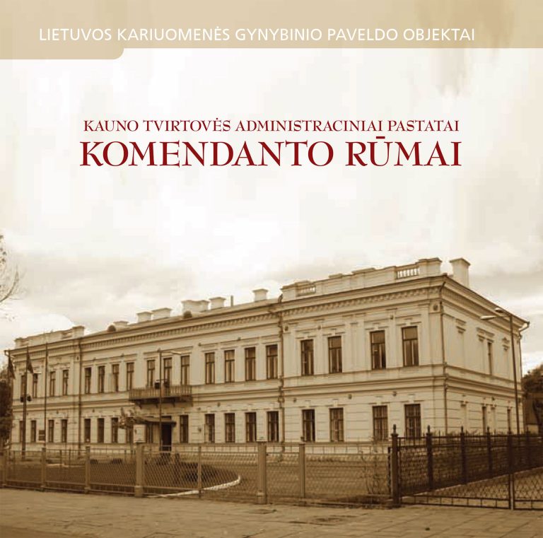 Knyga. Dalia Pupinytė „Kauno tvirtovės Komendanto rūmai“. KOP, 2011