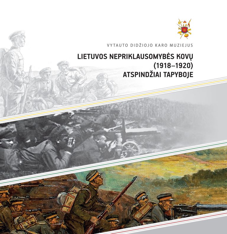 Knyga. Lina Kasparaitė-Balaišė „Lietuvos nepriklausomybės kovų (1918–1920) atspindžiai tapyboje“. VDKM2, 2016.