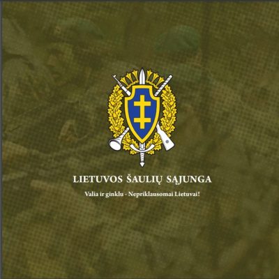 Brošiūra. “Lietuvos Šaulių sąjunga. Valia ir ginklu – Nepriklausomai Lietuvai!”, LŠS, 2017.