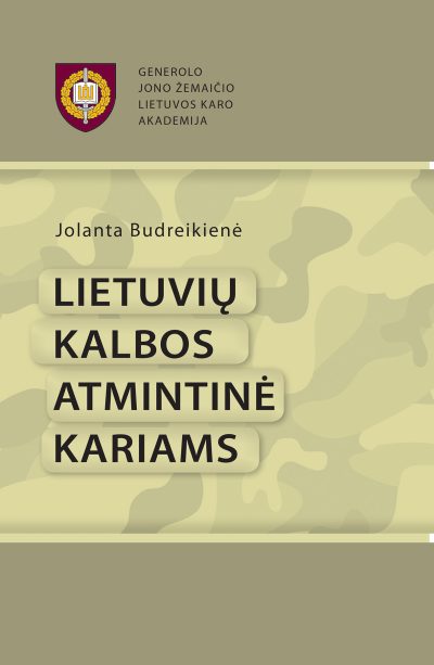 Knyga. Jolanta Budreikienė „Lietuvių kalbos atmintinė kariams“, LKA, 2018.