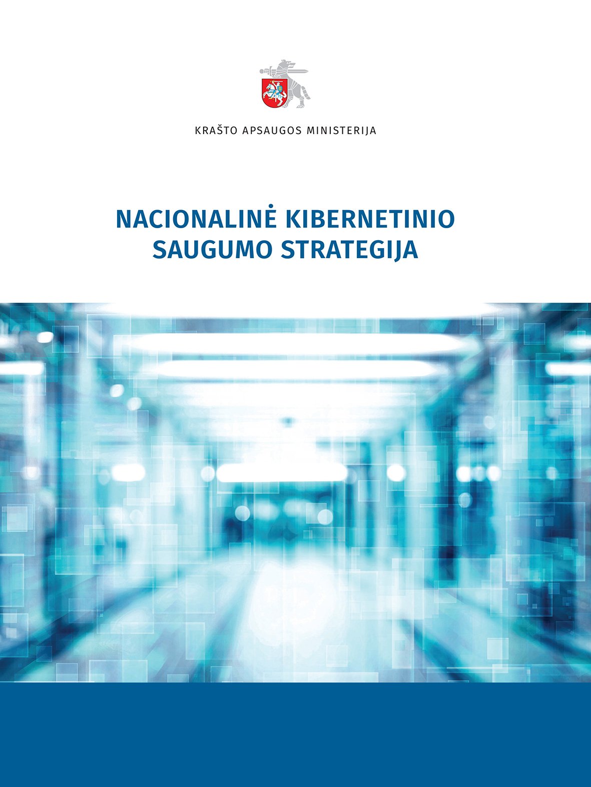 Brošiūra. „Nacionalinė kibernetinio saugumo strategija”, KAM, 2019.