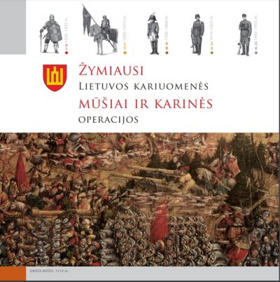 Brošiūra. „Žymiausi Lietuvos kariuomenės mūšiai ir karinės operacijos“. LK SKD, 2019.