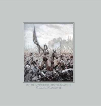 Brošiūra. „1831 metų sukilimo didvyrė grafaitė Emilija Pliaterytė“, VDKM, 2011.
