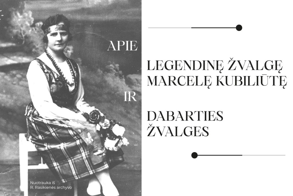 Apie legendinę žvalgę Marcelę Kubiliūtę ir dabarties žvalges