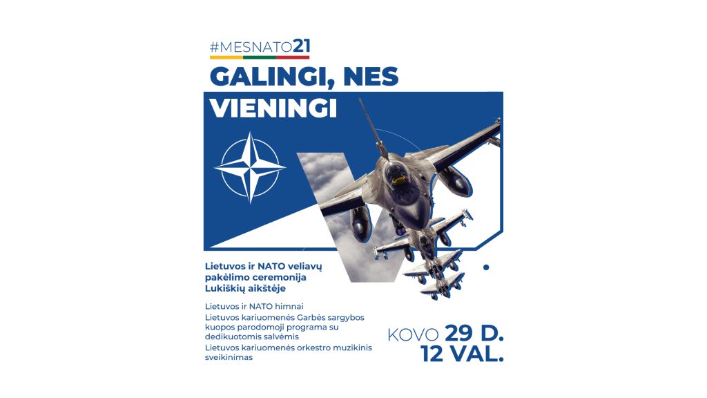 Lietuvos ir NATO vėliavų pakėlimo ceremonija Lukiškių aikštėje