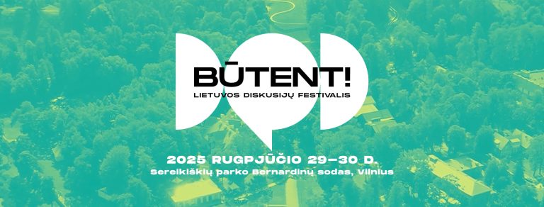 Nuo gynybos be pamokslų iki „Make russia small again?“: KAM kviečia dalyvauti diskusijų festivalyje BŪTENT!