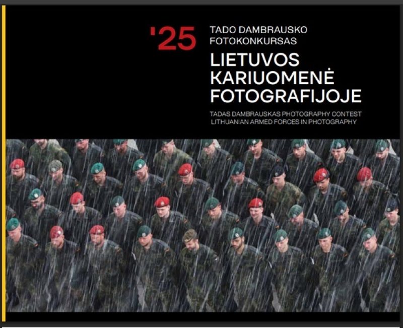 „Tado Dambrausko fotokonkursas „Lietuvos kariuomenė fotografijoje 2025 m.“. KAM, 2025.