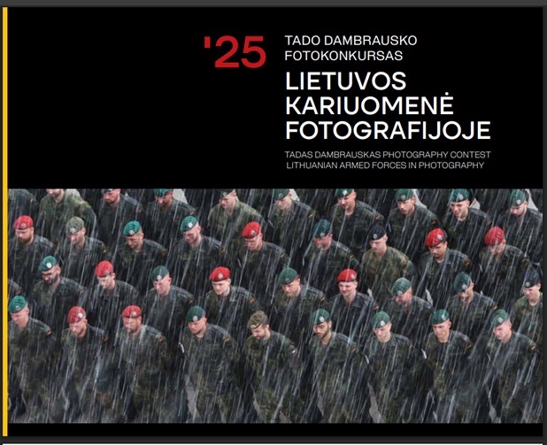 „Tado Dambrausko fotokonkursas „Lietuvos kariuomenė fotografijoje 2025 m.“. KAM, 2025.