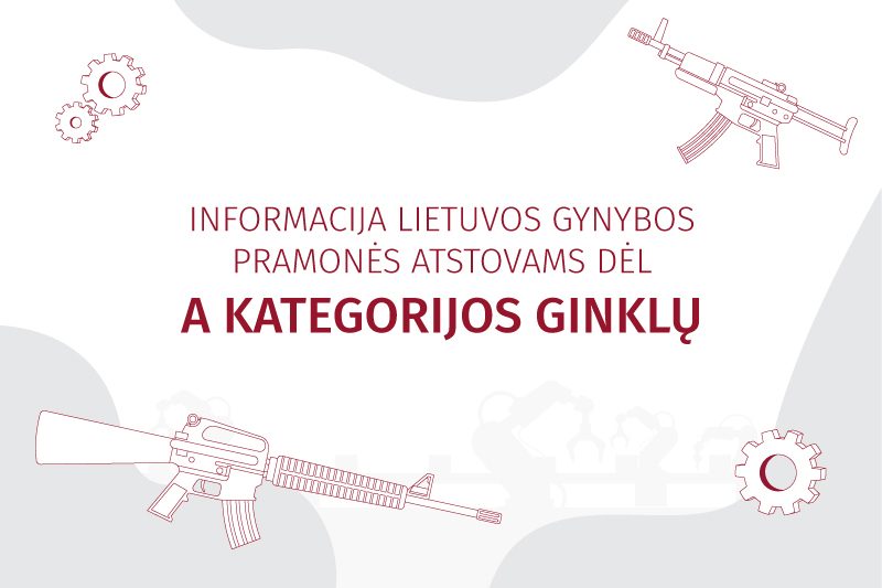 Informacija Lietuvos gynybos pramonės atstovams 