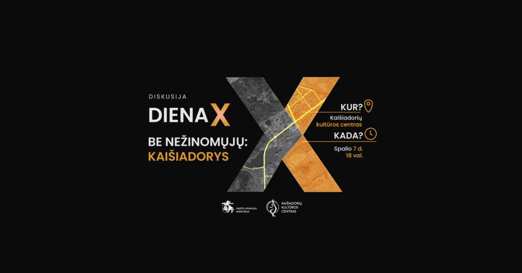Diskusija „Diena X be nežinomųjų: Kaišiadorys“